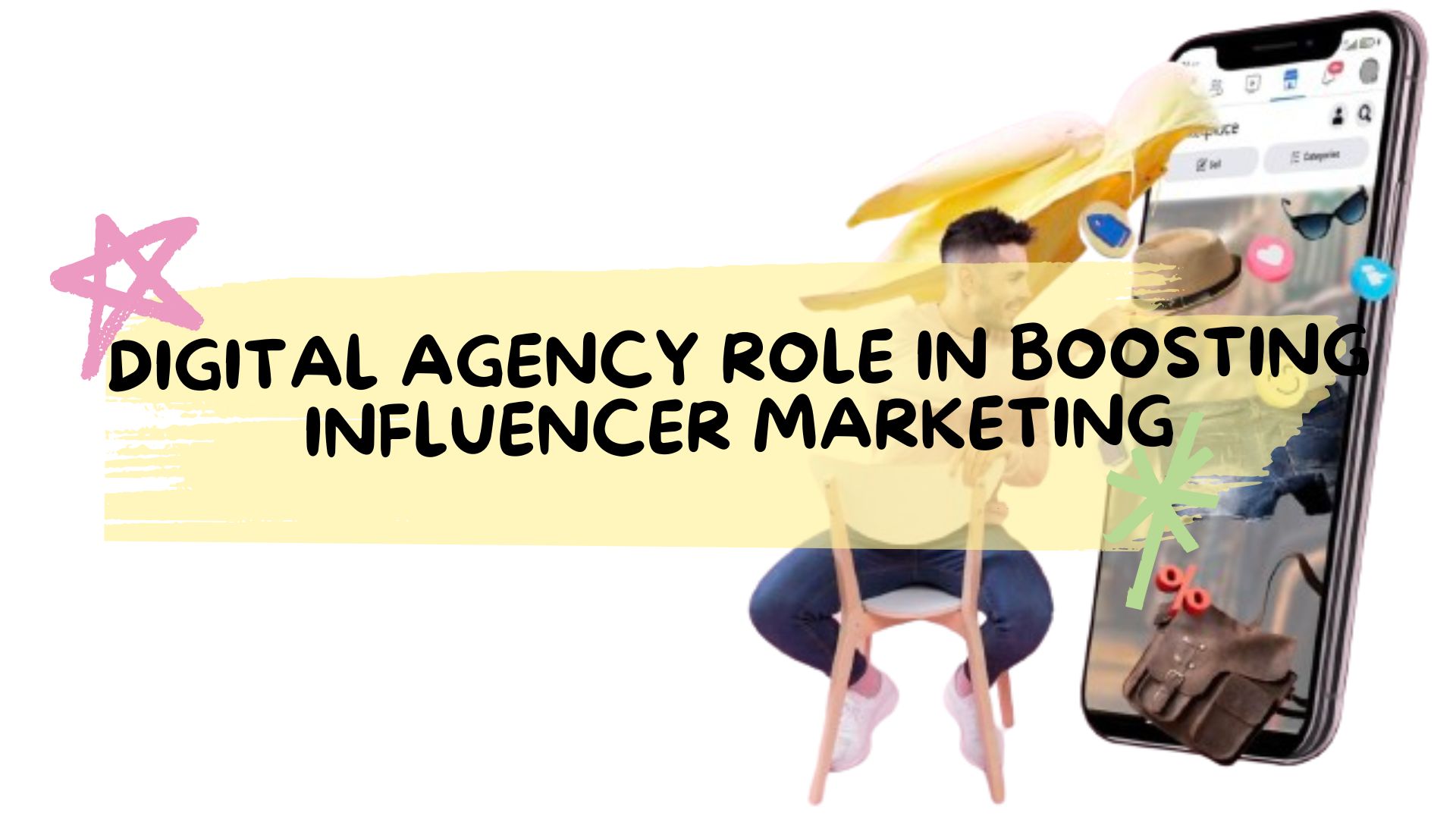 Digital Agency Role - Boosting Influencer Marketing